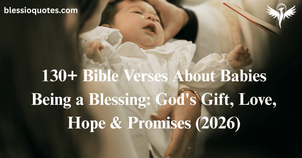 Bible Verses About Babies Being a Blessing