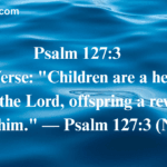 Bible Verses About Children Being a Blessing