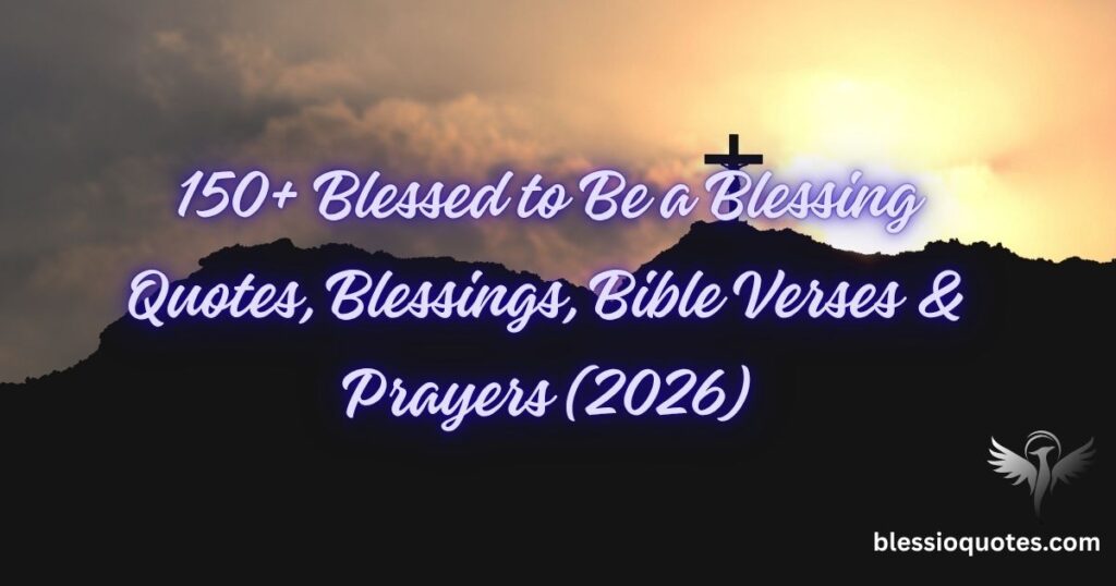 Blessed to Be a Blessing