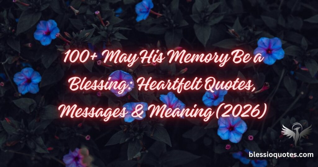 May His Memory Be a Blessing