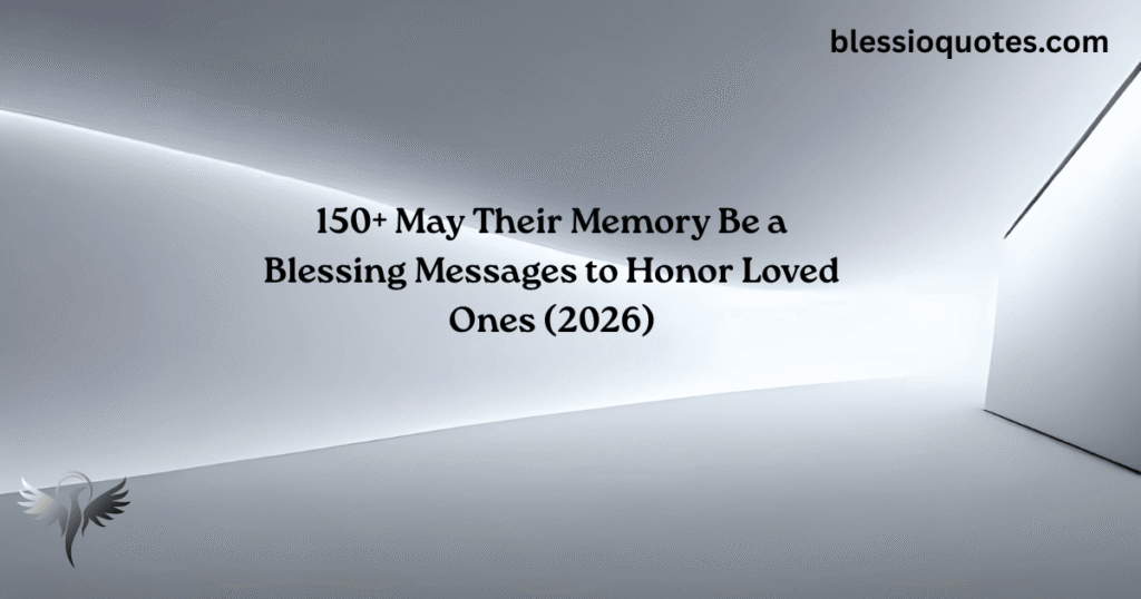May Their Memory Be a Blessing
