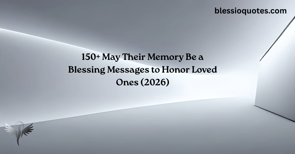 May Their Memory Be a Blessing