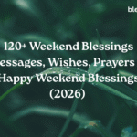 Weekend Blessings