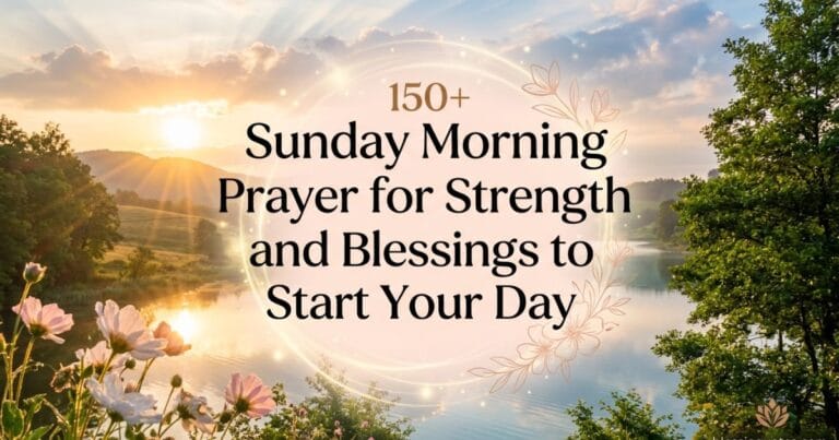 Sunday Morning Prayer for Strength and Blessings