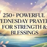 Wednesday Prayers for Strength and Blessings 
