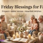 Friday Blessings for Family