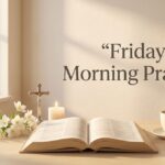Friday Morning Prayers