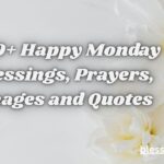 Happy Monday Blessings