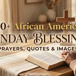 230+ African American Sunday Blessings: Prayers, Quotes & Images