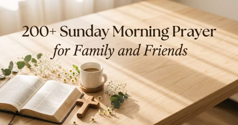 Sunday Morning Prayer for Family and Friends